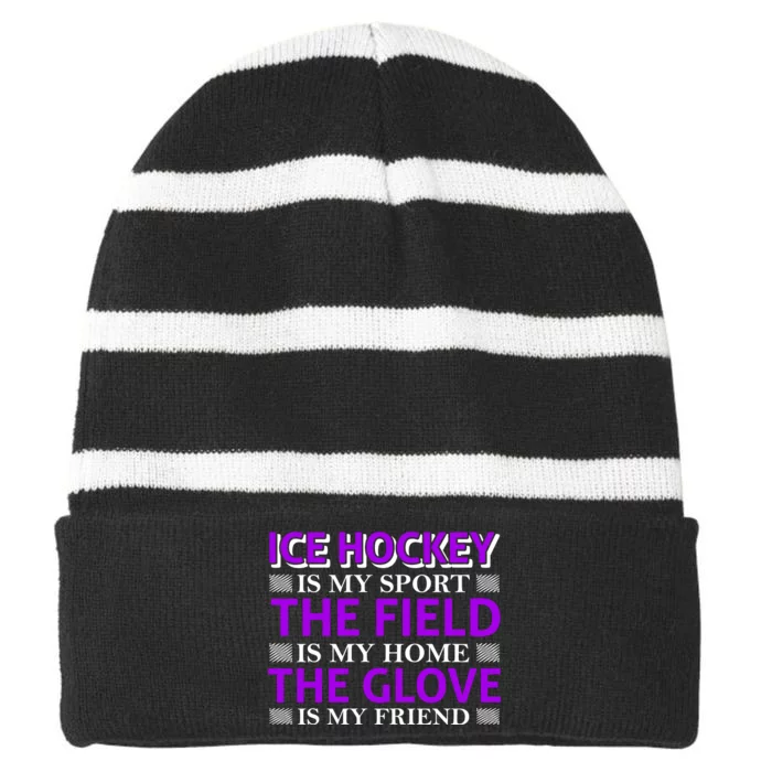 Ice Hockey Is My Sport Striped Beanie with Solid Band