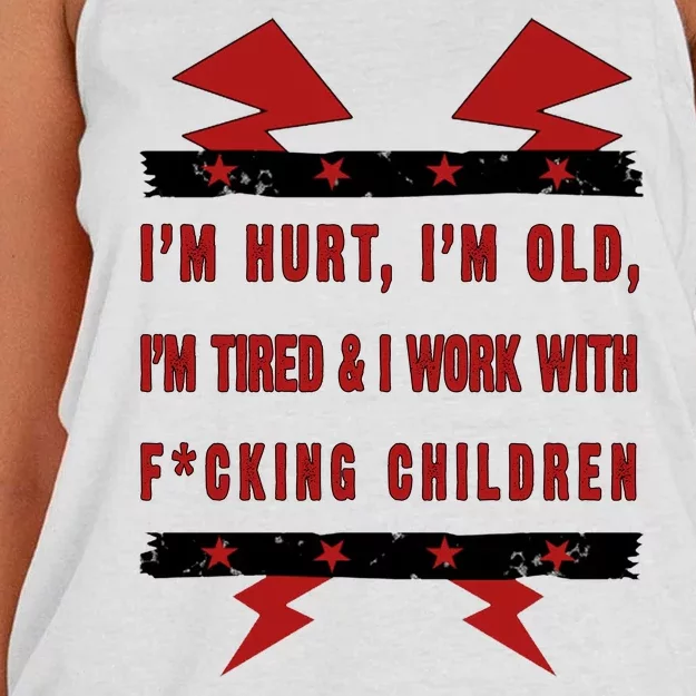 Im Hurt Im Old Im Tired I Work With Fcking Children Punk Women's Knotted Racerback Tank