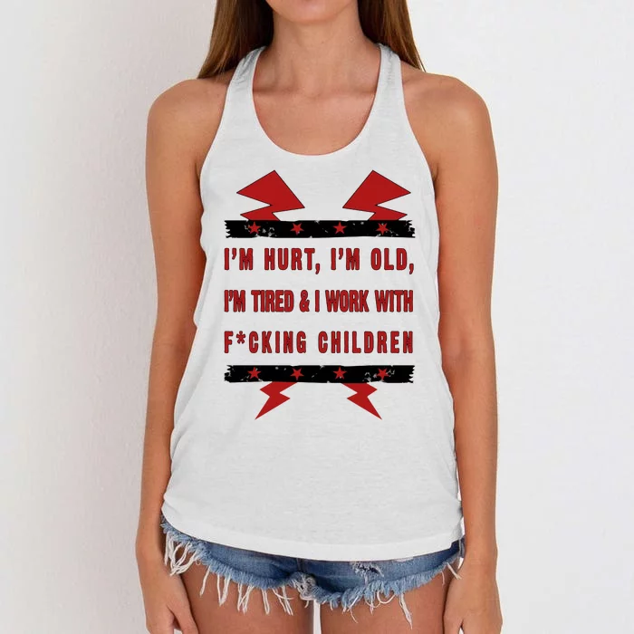 Im Hurt Im Old Im Tired I Work With Fcking Children Punk Women's Knotted Racerback Tank