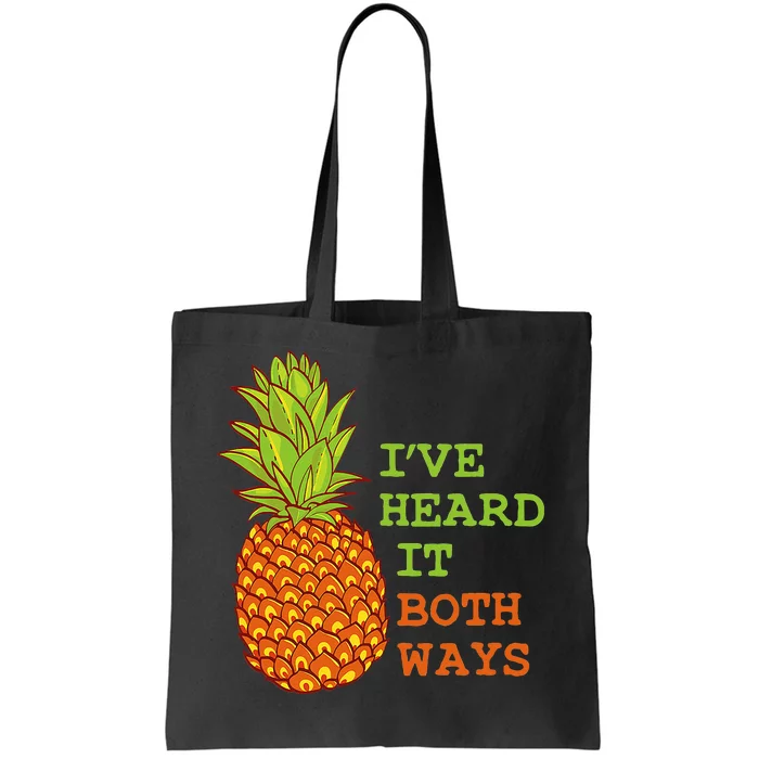 I’ve Heard It Both Ways Psych Pineapple Lover Tote Bag