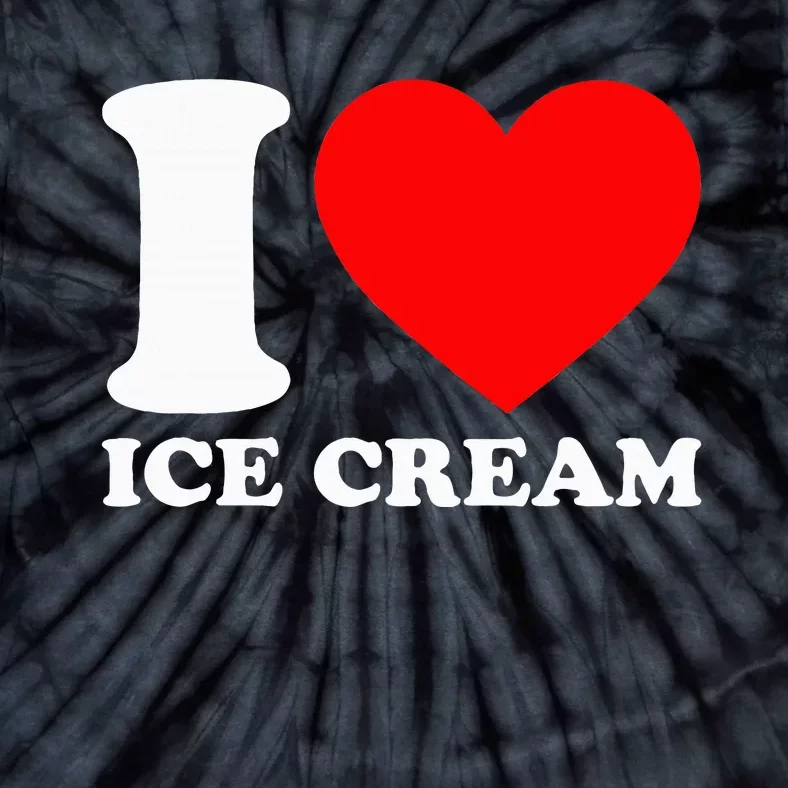 I Heart Ice Cream Food Love Ice Cream Tie-Dye T-Shirt