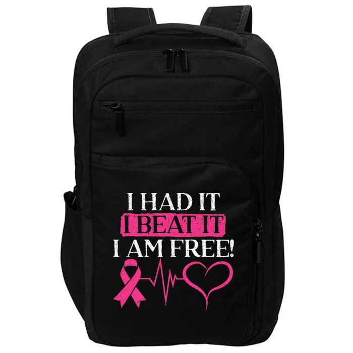 I Had It I Beat It I Am Free Breast Cancer Survivor Impact Tech Backpack