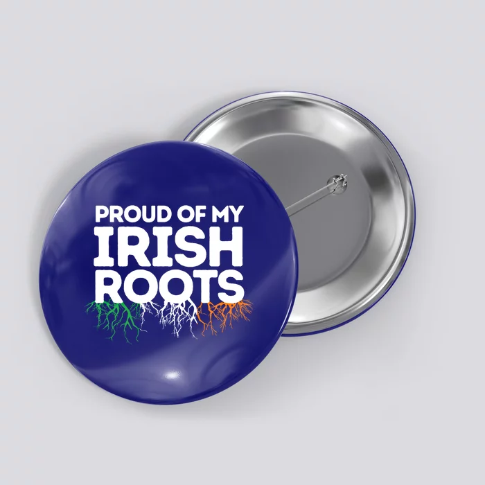 Irish Heritage Ireland Flag Proud Of My Irish Roots Gift Button