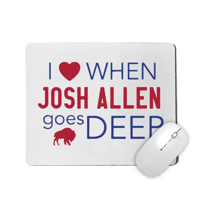 I Heart Josh Allen Goes Deep Buffalo Mousepad