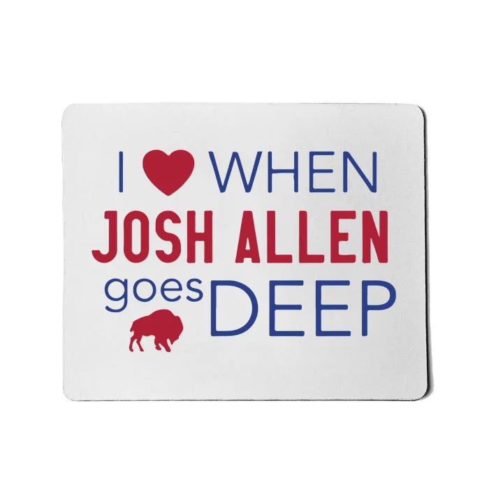 I Heart Josh Allen Goes Deep Buffalo Mousepad