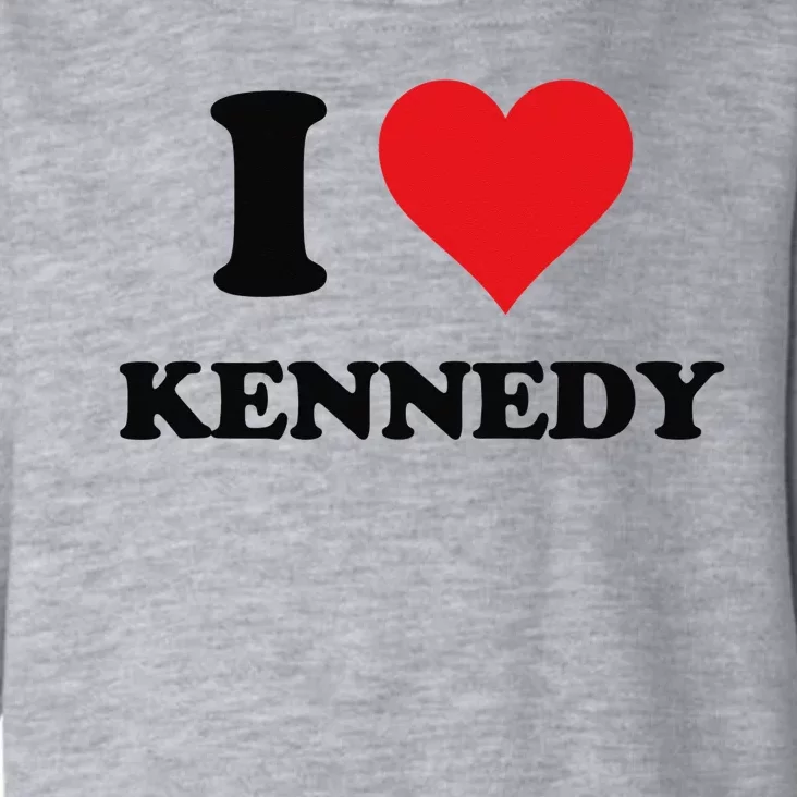 I Heart Kennedy First Name I Love Personalized Stuff Toddler Hoodie