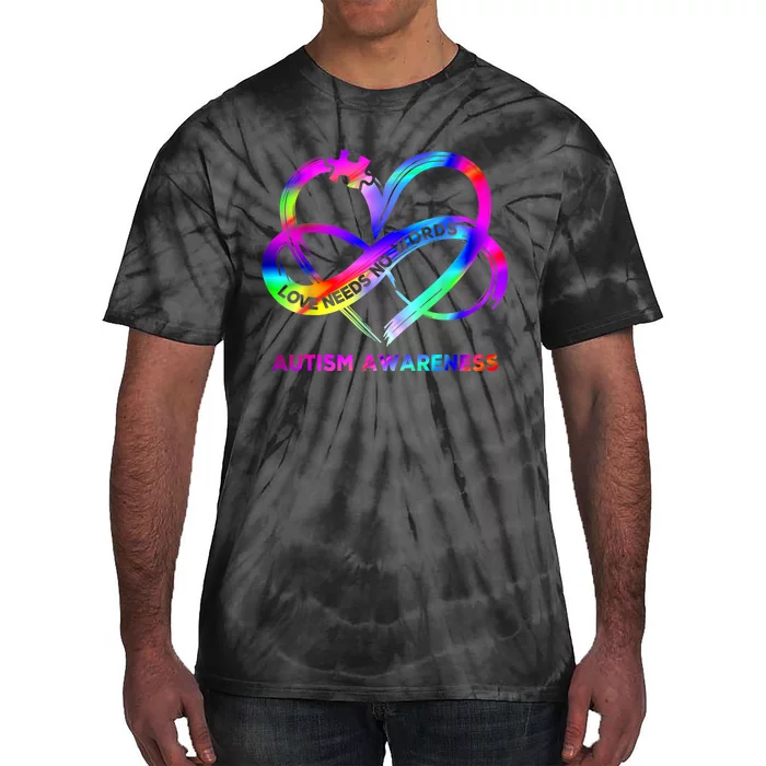 Infinity Heart Love Autism Awareness Needs No Words Tie Dye Tie-Dye T-Shirt