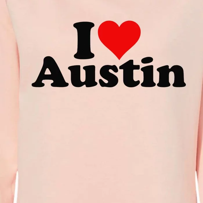 I HEART LOVE AUSTIN TEXAS Womens California Wash Sweatshirt