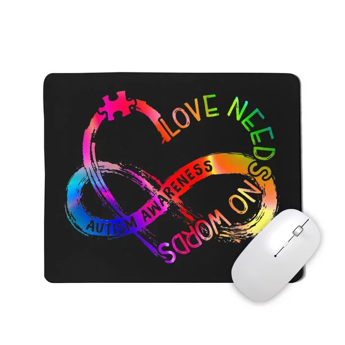 Infinity Heart Love Autism Awareness Needs No Words Tie Dye Mousepad