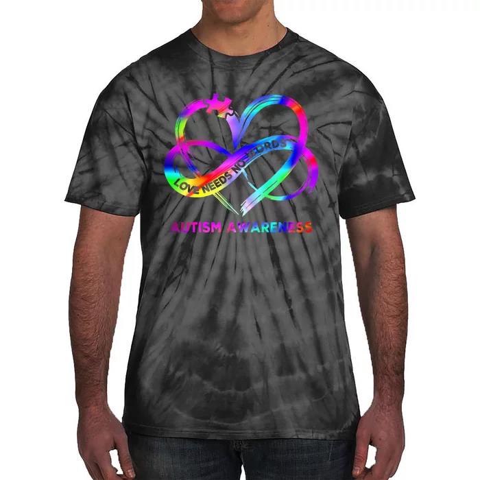 Infinity Heart Love Autism Awareness Needs No Words Tie-Dye T-Shirt