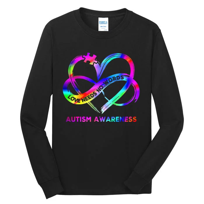 Infinity Heart Love Autism Awareness Needs No Words Tie Dye Tall Long Sleeve T-Shirt