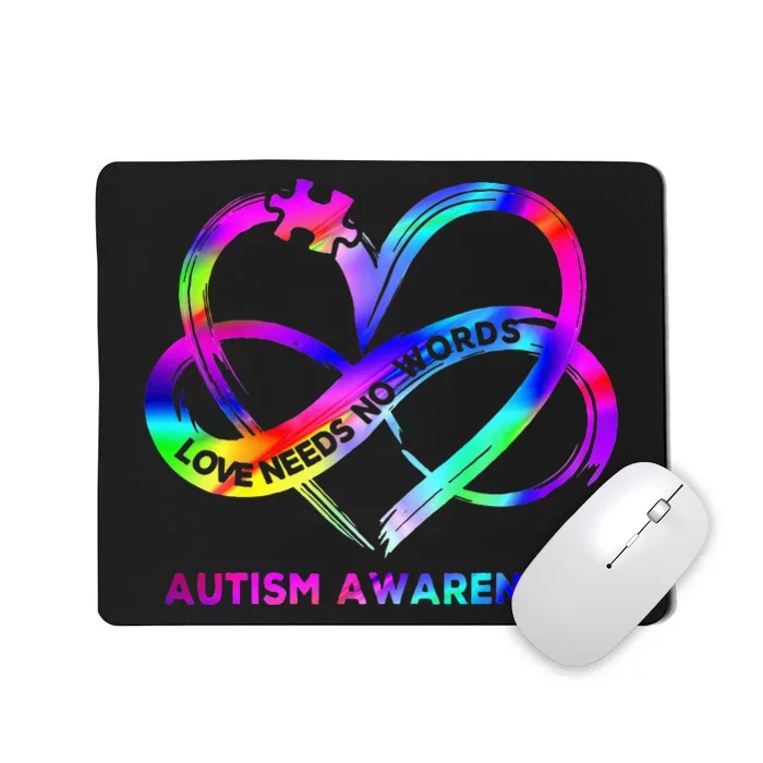 Infinity Heart Love Autism Awareness Needs No Words Tie Dye Mousepad