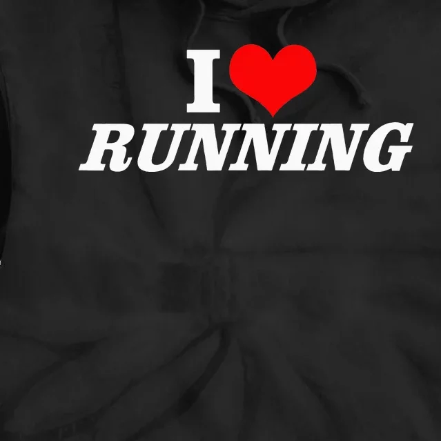 I Heart Love Running Great Gifts For Runner Unisex Tie Dye Hoodie