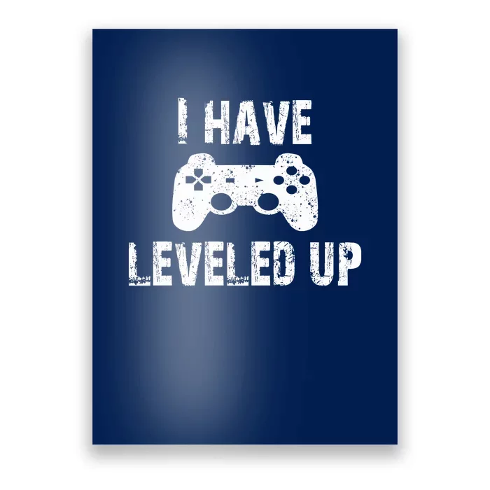 I Have Leveled Up Poster