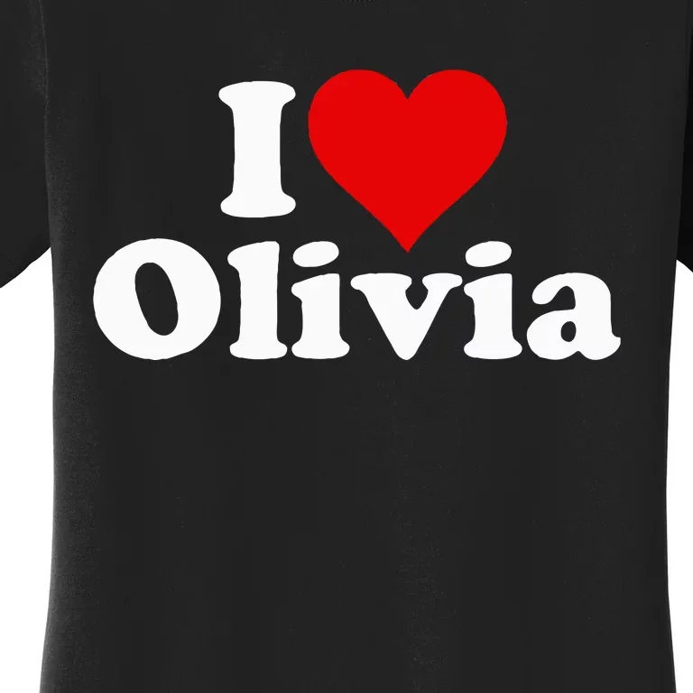 I Heart Love Olivia Olive Women's T-Shirt