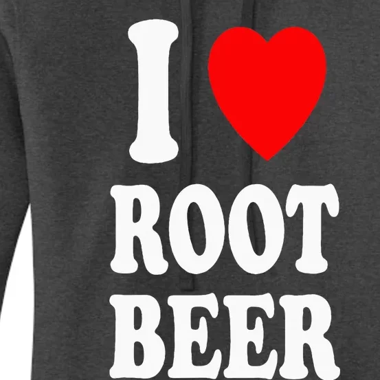 I Heart (Love) Root Beer Favorite Soda Soft Drink Float Women's Pullover Hoodie