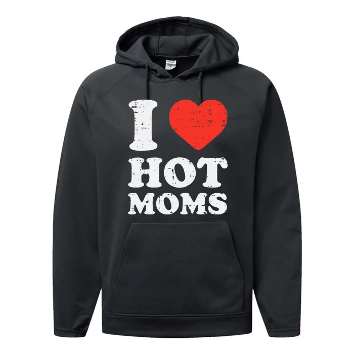 I Heart Love Hot Moms Funny Humor Couple Matching Dad Performance Fleece Hoodie