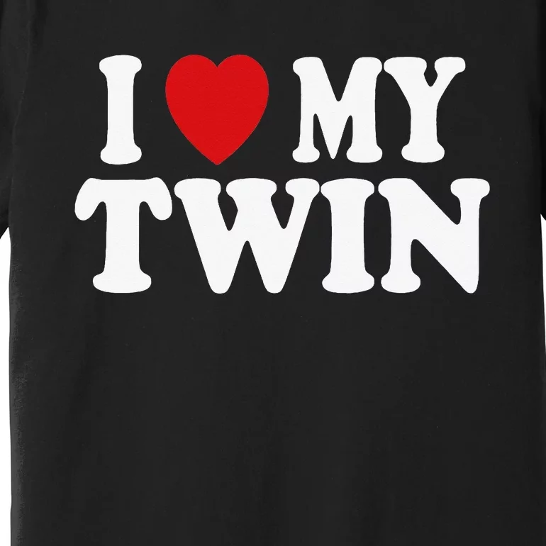 I HEART LOVE MY TWIN Premium T-Shirt