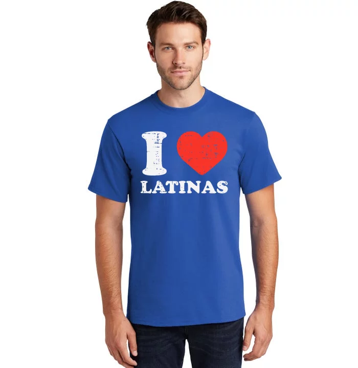 I Heart Latinas Funny Love Latinx Mom Girlfriend Wife Tall T-Shirt