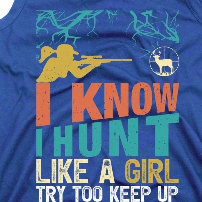 I Hunt Like A Gift Tank Top