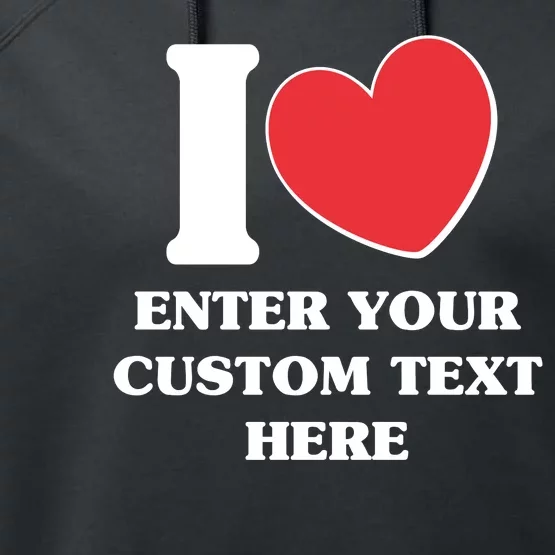 I Heart Love Custom Text Personalize Performance Fleece Hoodie