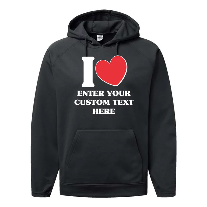 I Heart Love Custom Text Personalize Performance Fleece Hoodie