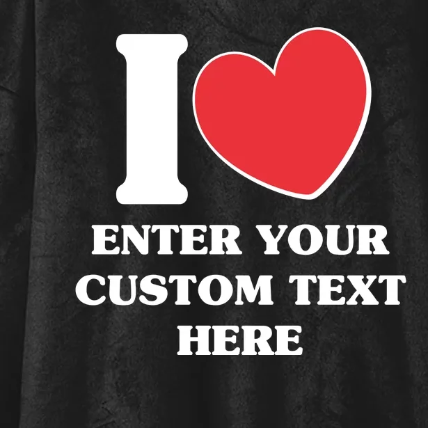 I Heart Love Custom Text Personalize Hooded Wearable Blanket