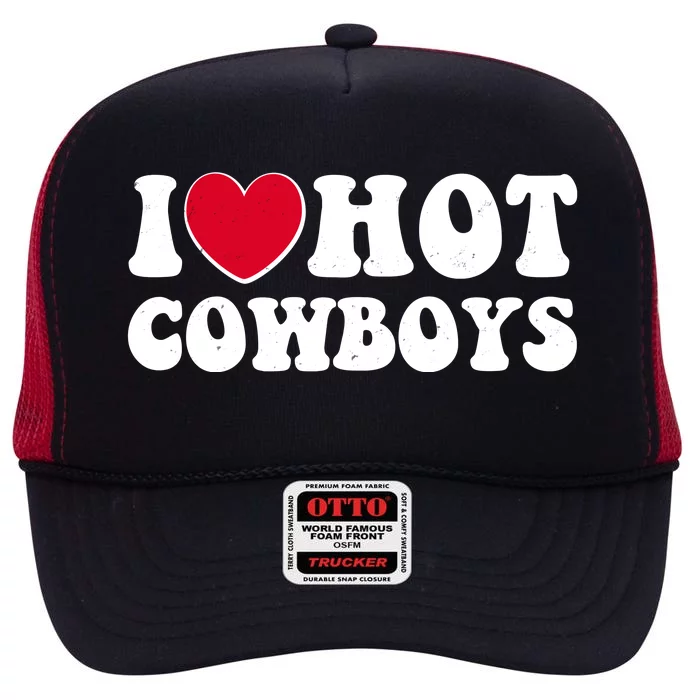 I Heart Love Hot Cowboys High Crown Mesh Trucker Hat