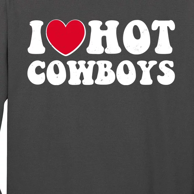 I Heart Love Hot Cowboys Tall Long Sleeve T-Shirt