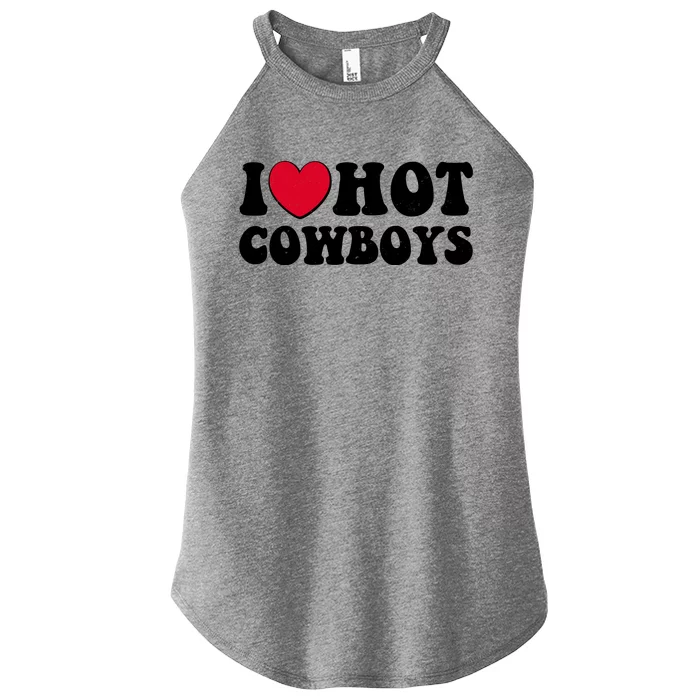 I Heart Love Hot Cowboys Women’s Perfect Tri Rocker Tank