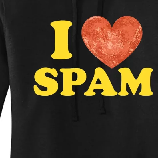 I Heart Love Spam Canned Cooked Pork Food Lover Spam Women's Pullover Hoodie