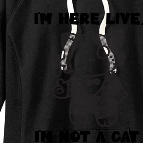 I'm Here Live I'm Not A Cafunny Gift I'm Here Live Cat Lawyer Gift Women's Fleece Hoodie