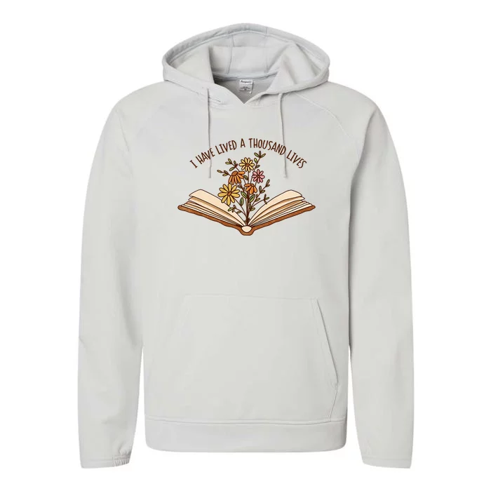 I Have Lived A Thousand Lives Bookworm Reading Book Performance Fleece Hoodie