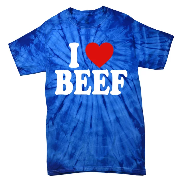 I Heart Love Beef Great Gift Tie-Dye T-Shirt