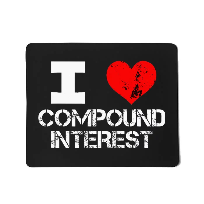 I Heart Love Compound Interest Financial Literacy Campaign Mousepad