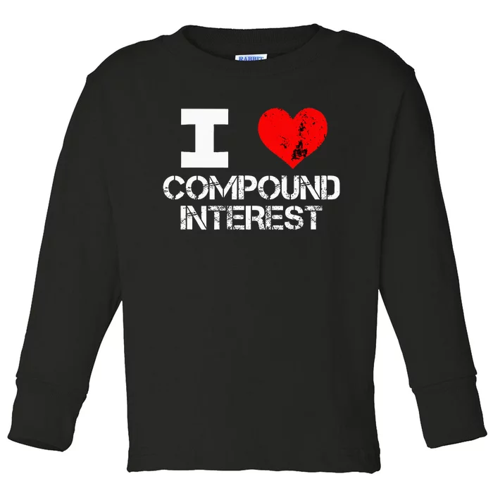 I Heart Love Compound Interest Financial Literacy Campaign Toddler Long Sleeve Shirt