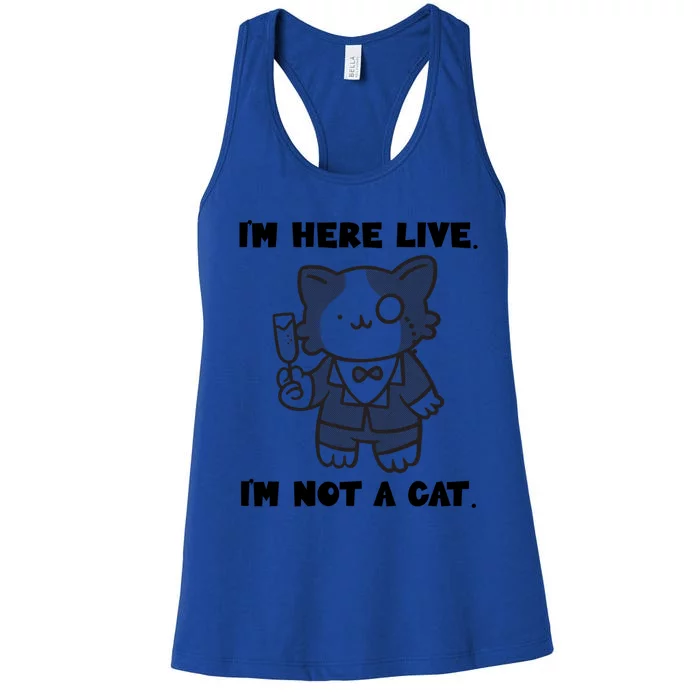 I'm Here Live I'm Not A Cagift I'm Here Live Cat Lawyer Great Gift Women's Racerback Tank