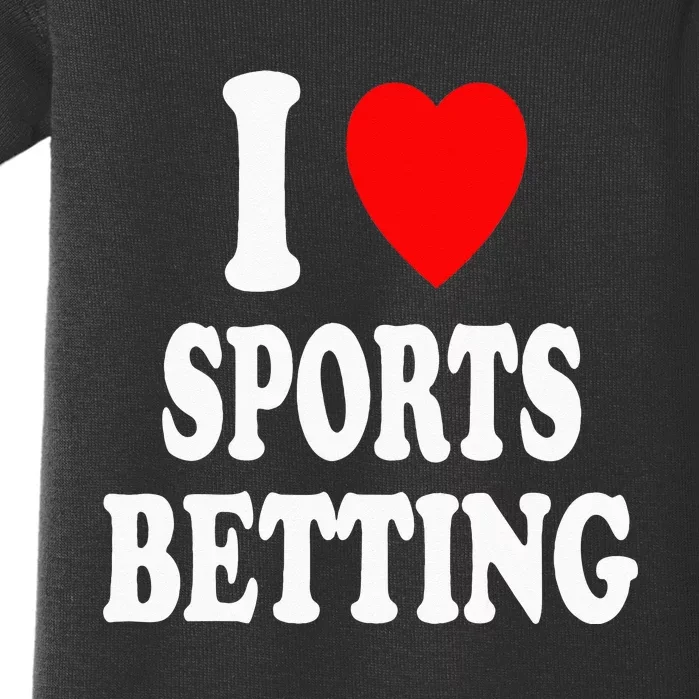 I Heart (Love) Sports Betting Wagering Predicting Gambling Baby Bodysuit