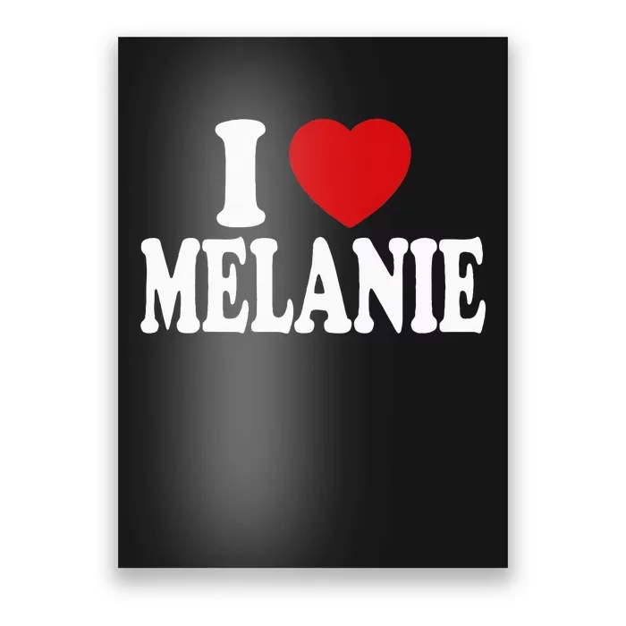 I Heart Love Melanie Poster