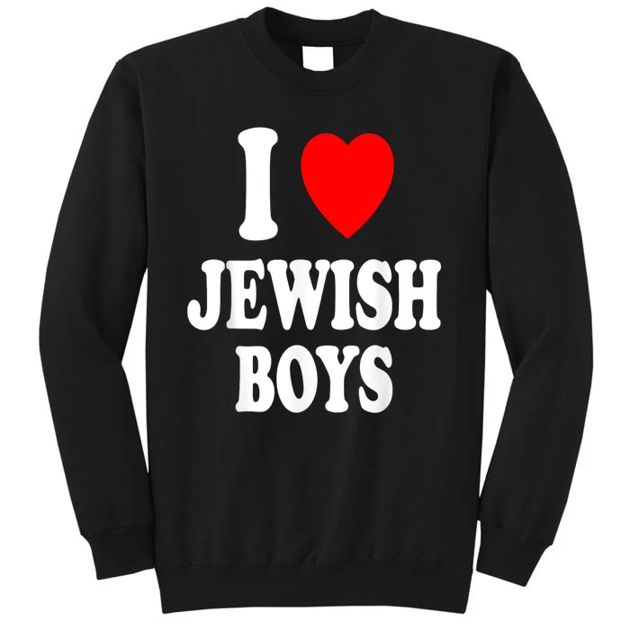 I Heart (Love) Jewish Boy_S Hebrew Israel Attraction Tall Sweatshirt