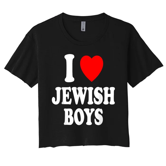 I Heart (Love) Jewish Boy_S Hebrew Israel Attraction Women's Crop Top Tee