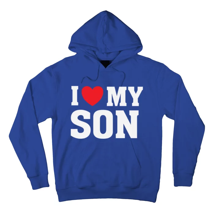 I Heart Love My Son Gift Proud Parent Mom Mother Dad Cute Gift Hoodie