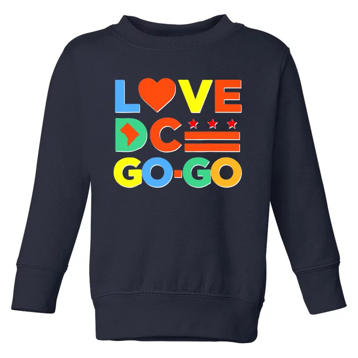 I Heart Love DC Washington D.C I Love Go Go Graphics Toddler Sweatshirt