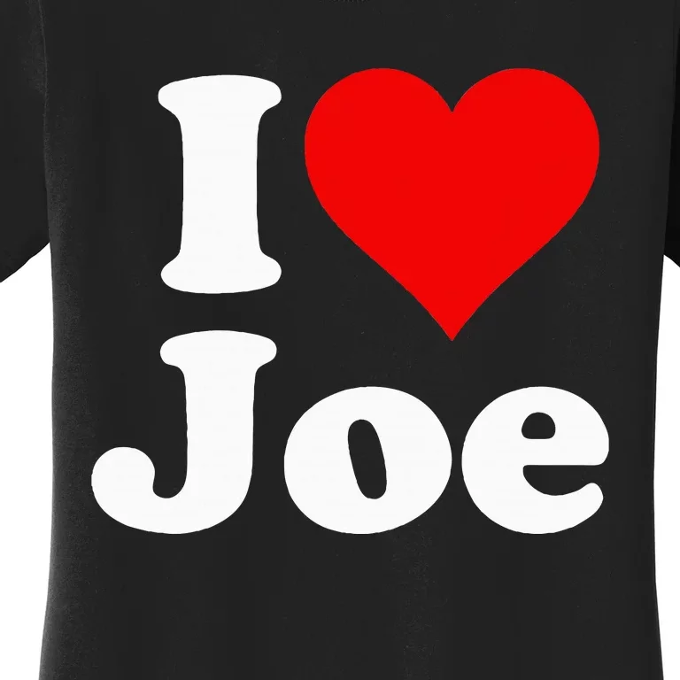 I Heart Love Joe Joseph Women's T-Shirt