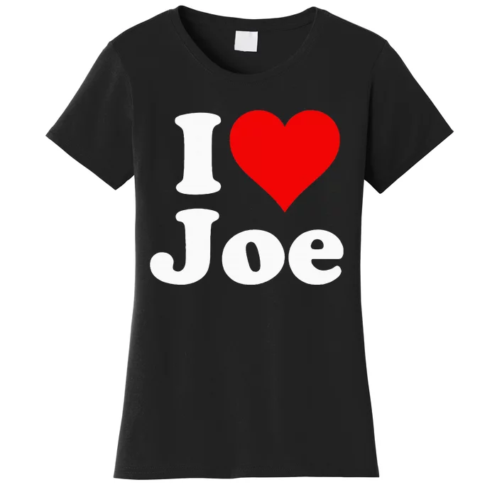 I Heart Love Joe Joseph Women's T-Shirt