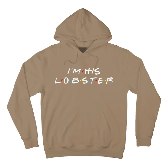 I'm His Lobster Romantic Valentine's Day Gift Hoodie