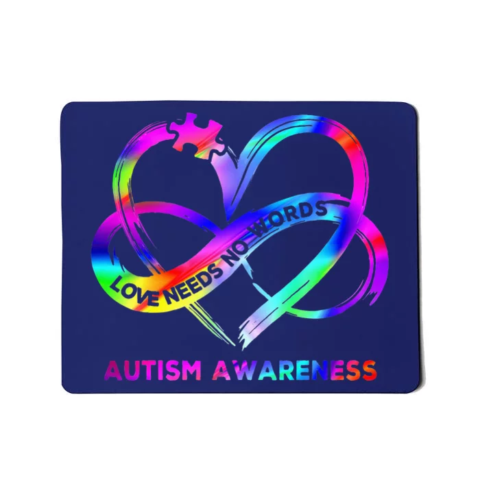 Infinity Heart Love Autism Awareness Needs No Words Mousepad