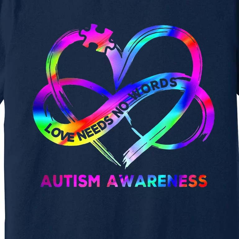 Infinity Heart Love Autism Awareness Needs No Words Premium T-Shirt