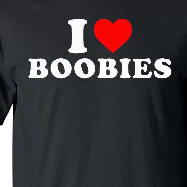 I Heart Love Boobies Tall T-Shirt