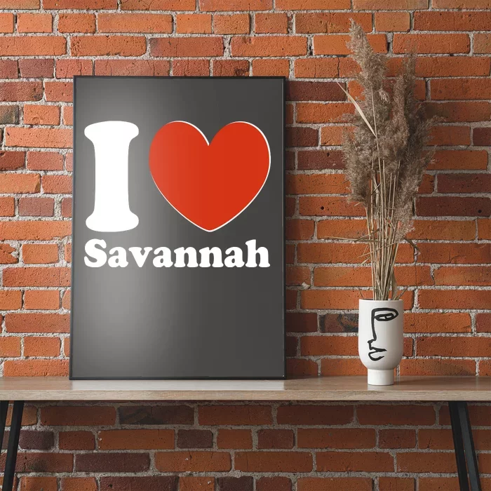 I Heart Love Savannah Poster